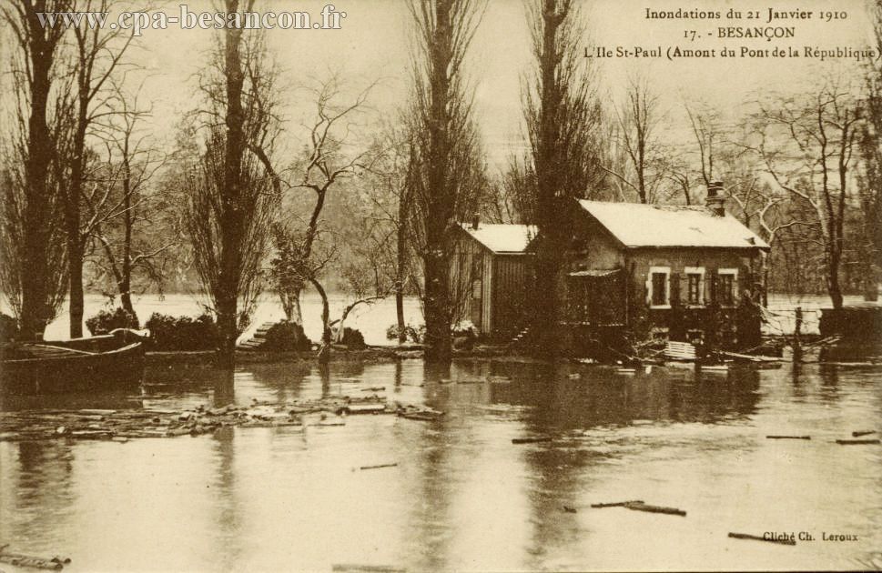Inondations du 21 Janvier 1910 - 17. - BESANÇON - L'Ile St-Paul (Amont du Pont de la République)